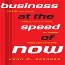Business at the Speed of Now by John M. Bernard