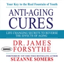 Anti-Aging Cures by James Forsythe