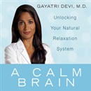 A Calm Brain by Gayatri Devi