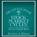 The Little Book of Stock Market Cycles by Jeffrey A. Hirsch