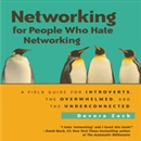 Networking for People Who Hate Networking by Devora Zack