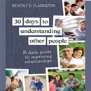 30 Days to Understanding Other People by Beverly D. Flexington