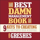 The Best Damn Management Book Ever by Warren Greshes