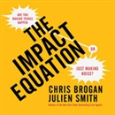 The Impact Equation by Chris Brogan