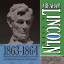Abraham Lincoln: A Life 1863-1864 by Michael Burlingame