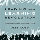 Leading the Learning Revolution by Jeff Cobb