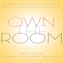 Own the Room by Amy Jen Su