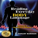 Reading Everyday Body Language by Sanjay Burman