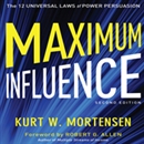 Maximum Influence by Kurt W. Mortensen
