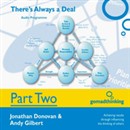There's Always a Deal - Part Two: Preparation for Negotiation, Part 1 by Jonathan Donovan