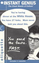 Instant Genius, The Cheat Sheets of Culture: Etiquette by Timothy Dowling