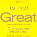 God Is Not Great by Christopher Hitchens