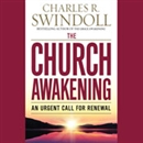 The Church Awakening: An Urgent Call for Renewal by Charles R. Swindoll