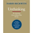 Unthinking: The Surprising Forces Behind What We Buy by Harry Beckwith