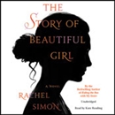 The Story of Beautiful Girl by Rachel Simon