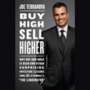 Buy High, Sell Higher by Joe Terranova