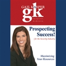 Prospecting Success!: For the Security Industry by Gail Kasper
