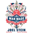 Man Made: A Stupid Quest for Masculinity by Joel Stein