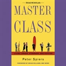 Master Class: Living Longer, Stronger, and Happier by Peter Spiers