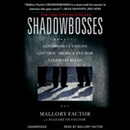 Shadowbosses by Mallory Factor
