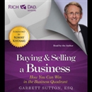 Buying and Selling a Business by Garrett Sutton