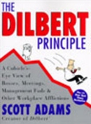 The Dilbert Principle by Scott Adams