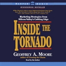 Inside the Tornado by Geoffrey A. Moore