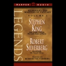 Legends: Stories by the Masters of Fantasy, Volume 1 by Stephen King