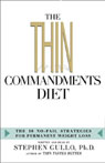 The Thin Commandments Diet by Stephen Gullo, Ph.D.