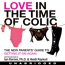Love in the Time of Colic by Ian Kerner