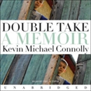 Double Take by Kevin Michael Connolly
