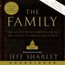 The Family: The Secret Fundamentalism at the Heart of American Power by Jeff Sharlet