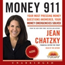 Money 911: Your Most Pressing Money Questions Answered, Your Money Emergencies Solved by Jean Chatzky