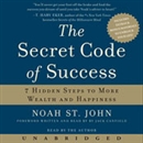 The Secret Code of Success by Noah St. John