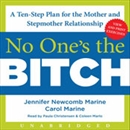 No One's the Bitch by Jennifer Newcomb Marine