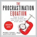 The Procrastination Equation by Piers Steel