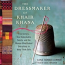 The Dressmaker of Khair Khana by Gayle Tzemach Lemmon