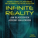Infinite Reality by Jim Blascovich