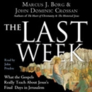 The Last Week by Marcus Borg