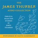 The James Thurber Audio Collection by James Thurber