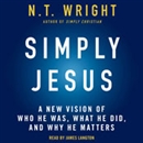 Simply Jesus by N.T. Wright