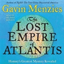 The Lost Empire of Atlantis by Gavin Menzies