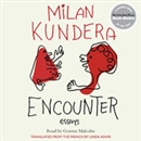 Encounter: Essays by Milan Kundera