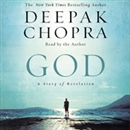 God: A Story of Revelation by Deepak Chopra