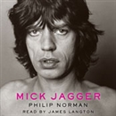 Mick Jagger by Philip Norman
