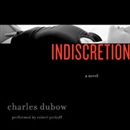 Indiscretion by Charles Dubow
