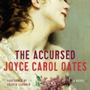 The Accursed by Joyce Carol Oates