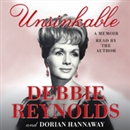 Unsinkable: A Memoir by Debbie Reynolds