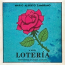 Loteria: A Novel by Mario Alberto Zambrano