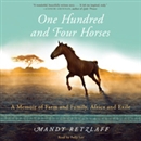 One Hundred and Four Horses by Mandy Retzlaff